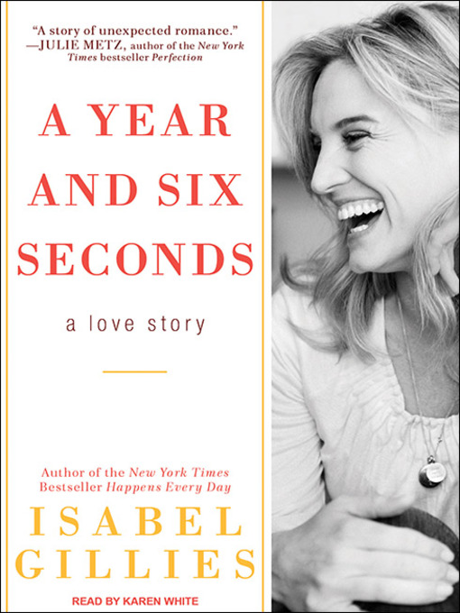 Title details for A Year and Six Seconds by Isabel Gillies - Available